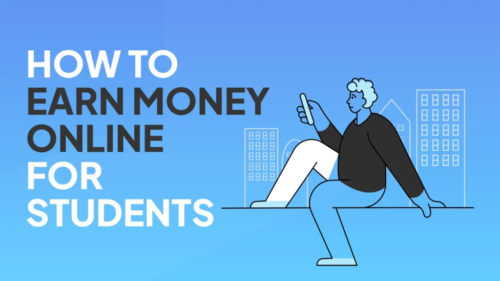 earn money online as a student